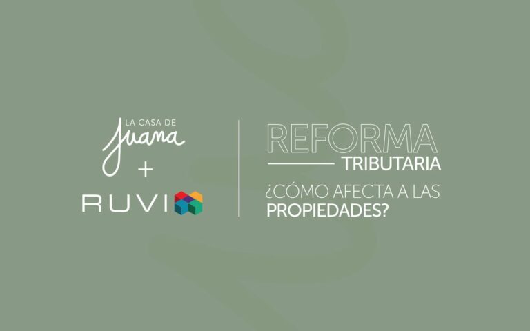 Reforma Tributaria: ¿Cómo afecta a las propiedades?