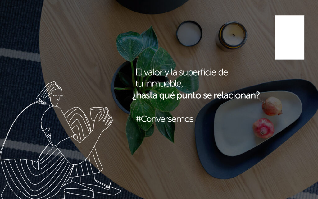El valor y la superficie de tu inmueble, ¿hasta qué punto se relacionan?