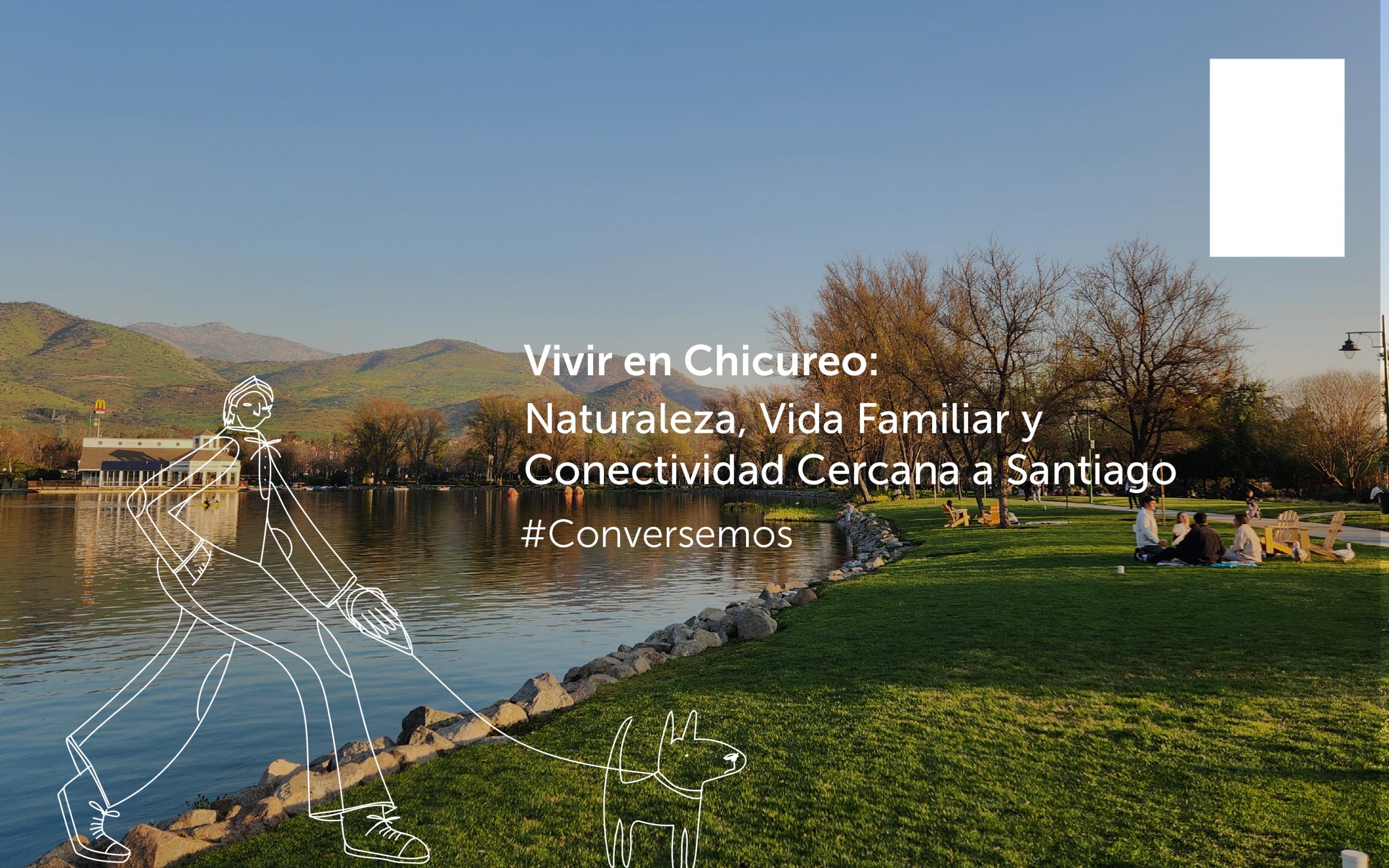 Vivir en Chicureo: Vida Familiar y Conectividad a Santiago