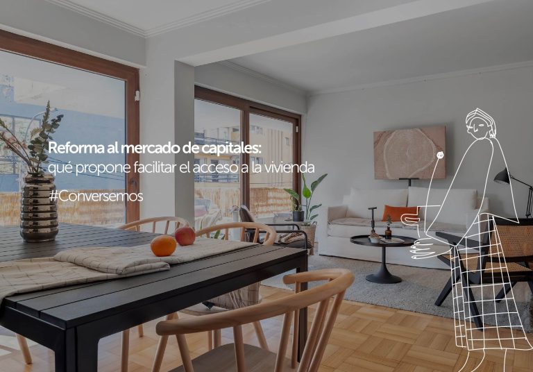 Reforma al mercado de capitales: qué propone para facilitar el acceso a la vivienda